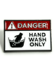 Pin Danger Handwash only